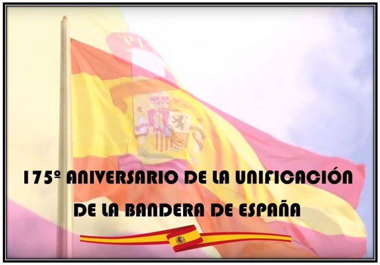​“A pocos días del 175º Aniversario de la Unificación de la Bandera de España, hoy es esencia sagrada y misterio de la Patria”